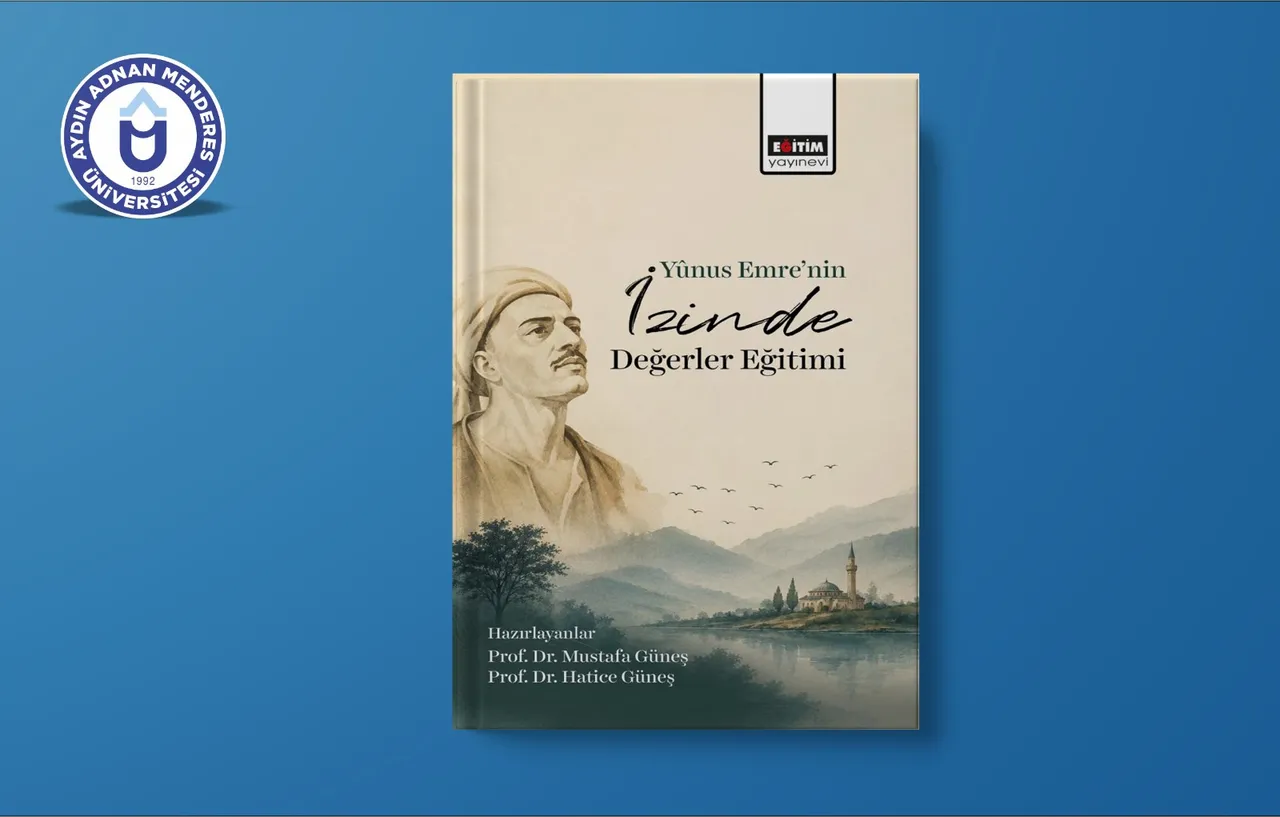 Öğretim Üyesinin “Yunus Emre’nin İzinde Değerler Eğitimi” adlı kitabı yayımlandı