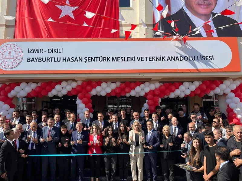 Dikili Bayburt'lu Hasan Şentürk Mesleki ve Teknik Anadolu Lisesinin açılışı gerçekleştirildi