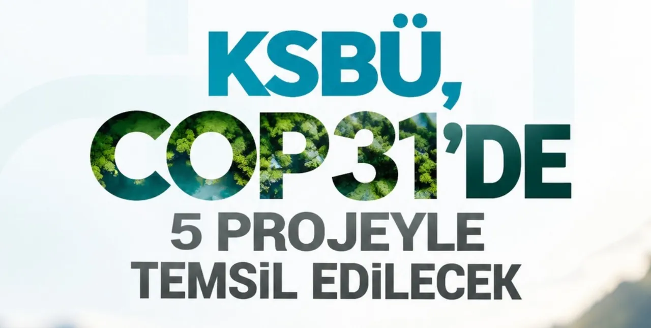 KSBÜ, COP31’de 5 projeyle temsil edilecek