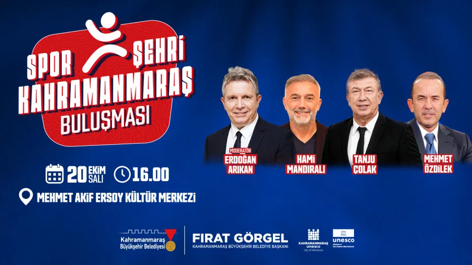 Türk futbolunun efsane isimleri Spor Şehri Kahramanmaraş’ı konuşacak