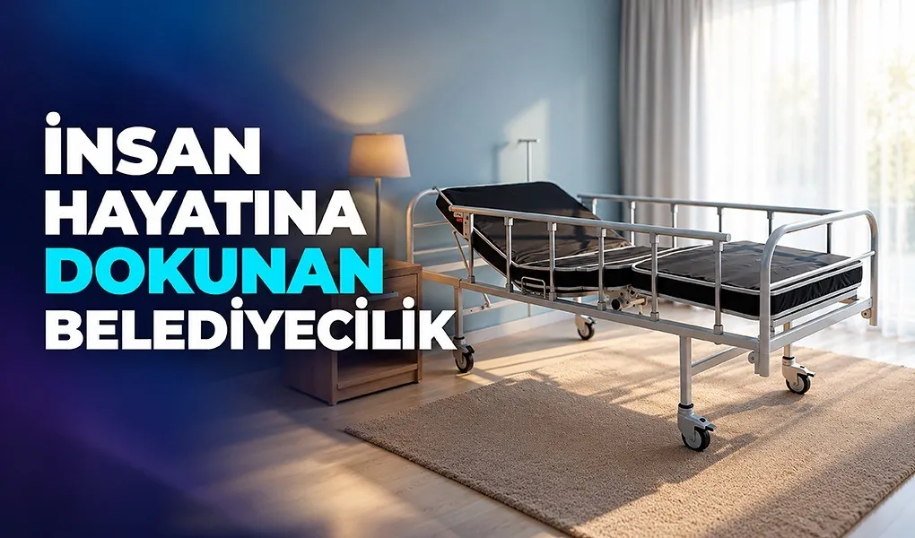 İnsan hayatına dokunan belediyecilik