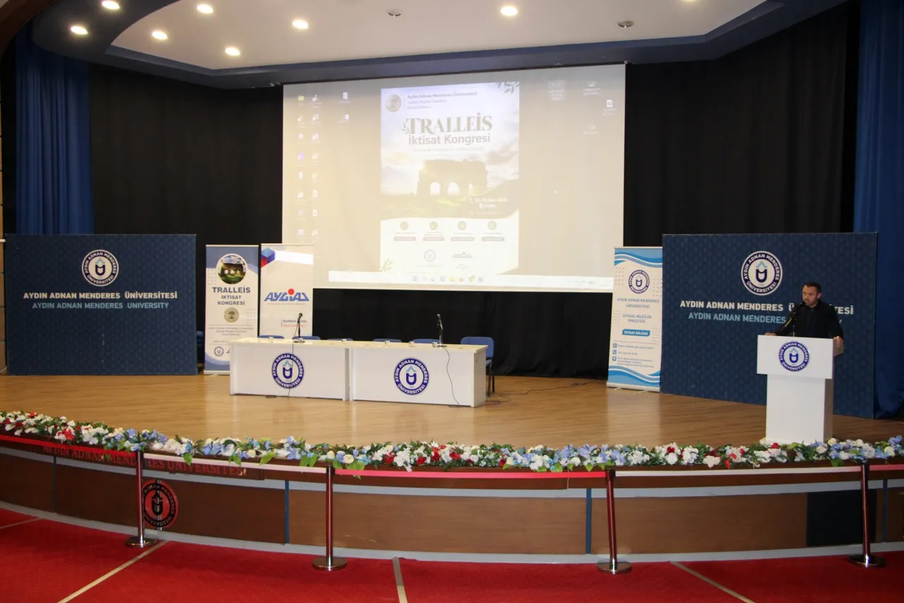 Adnan Menderes Üniversitesi Ev Sahipliğinde Düzenlenen Tralleis İktisat Kongresi başladı