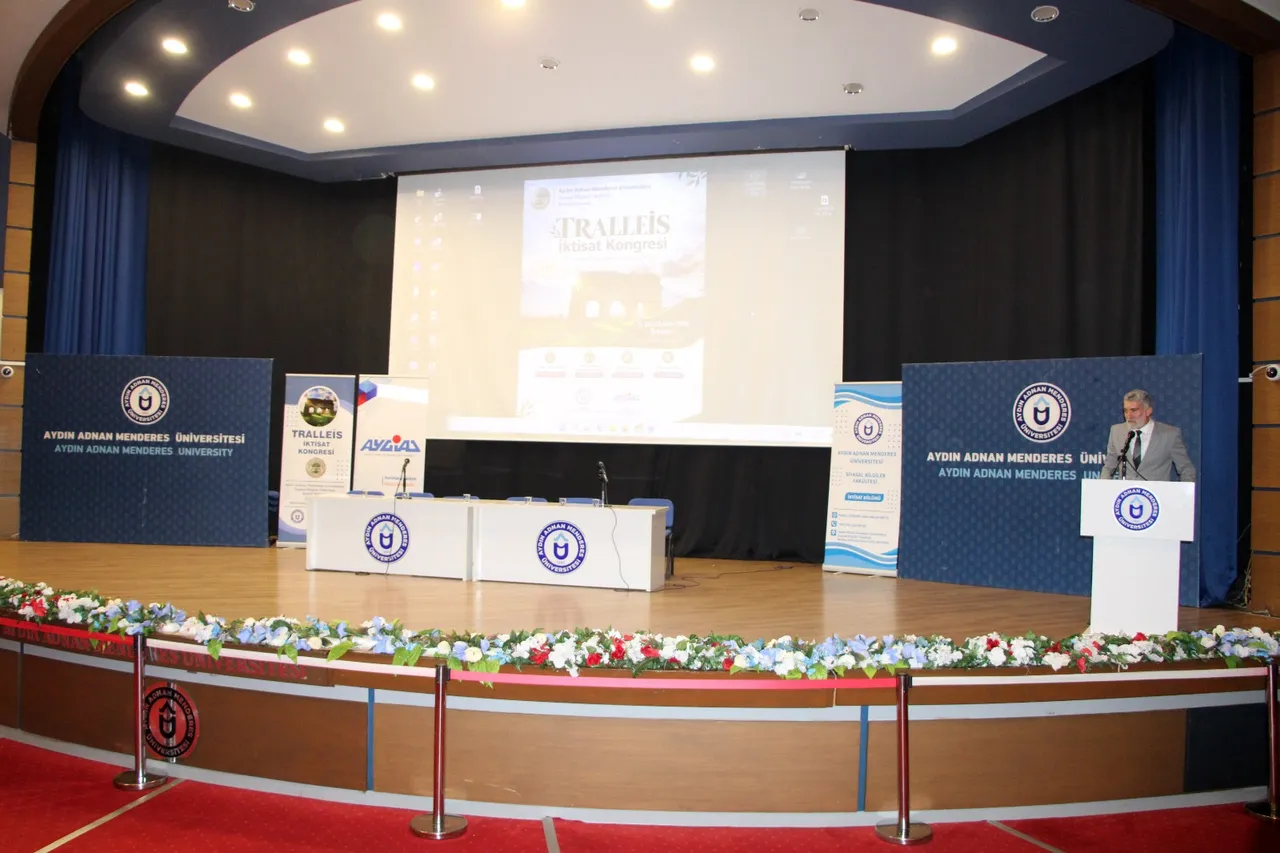Adnan Menderes Üniversitesi Ev Sahipliğinde Düzenlenen Tralleis İktisat Kongresi başladı