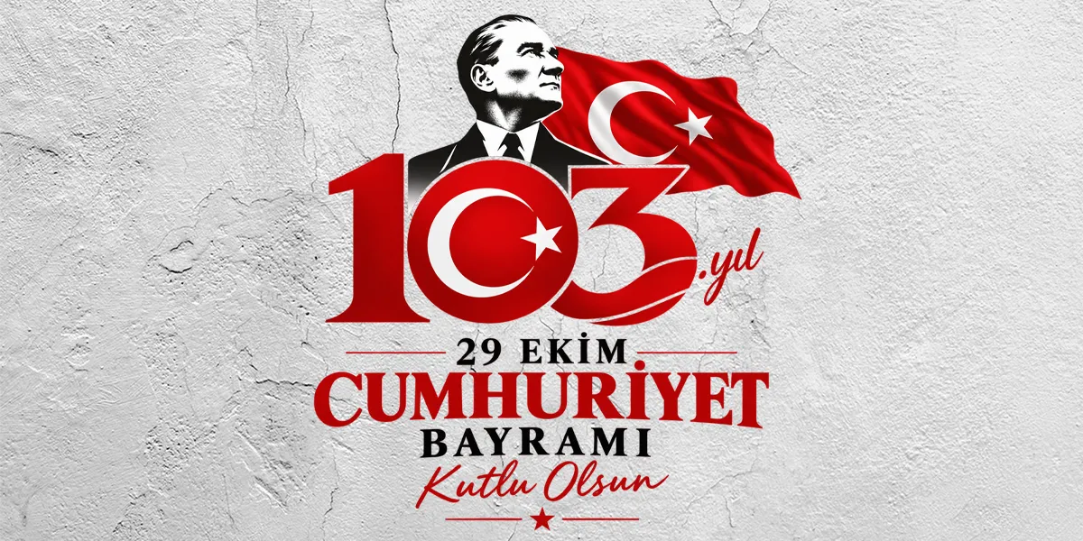 Cumhuriyet'in 103. yılı kutlu olsun