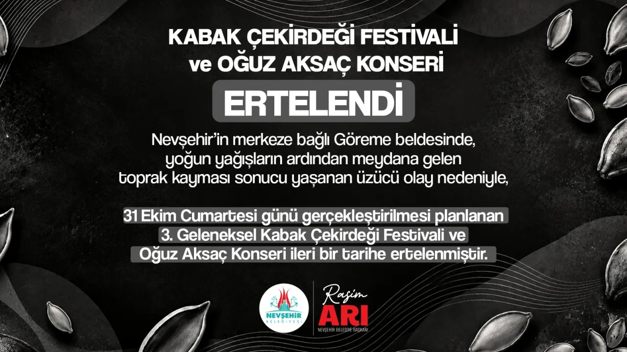 Nevşehir'de Kabak Çekirdeği Festivali ve Oğuz Aksaç konseri ertelendi